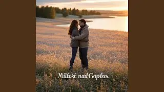 Nad Gopłem z Tobą
