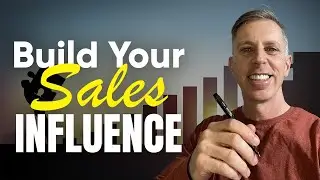 How To Build Sales Influence! | Shawn Casemore