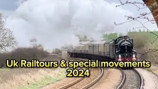 2024: UK Railtours & special movement compilation