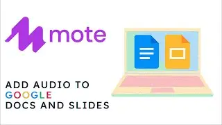 Add Audio to Google Docs and Slides with Mote