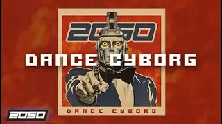 2050 - Dance Cyborg (Dance Cyborg)