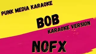 NOFX ✴ BOB ✴ KARAOKE INSTRUMENTAL ✴ PMK