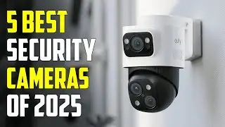 Top 5 Best Home Security Cameras of 2025