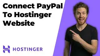 How To Connect PayPal To A Hostinger Website (2026 Easy Guide)