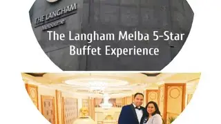 #The Langham Melba 5-star hotel Buffet experience!!!!@Melbourne