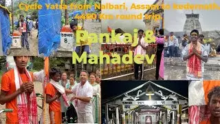 Cycle Yatra from Nalbari ,Assam // To Kedarnath // Pankaj & Madhab&rsquo;s Incredible Journey 🚴&zwj;♂️🇮🇳