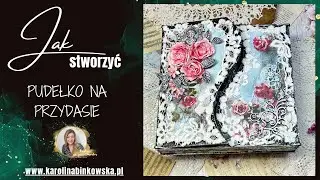 Pudełko na przydasie - krok po kroku #tutorial #scrapbooking #diy #mixedmedia #hdf #scrap #prezent