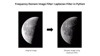 Python#9 Frequency Domain Image Filter using Laplacian Filter in Python