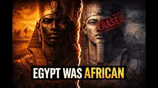 Before Greece & Rome: How Africa Created Ancient Egypt