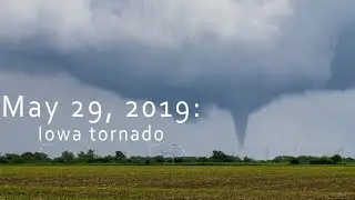 Unexpected tornado touches in central Iowa- May 29, 2019 chase