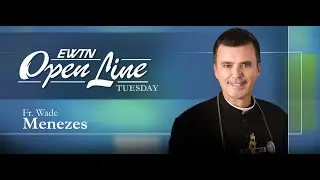 Open Line Tuesday with Fr. Wade Menezes 10/21/25 The Canonization of St. Bartolo Longo
