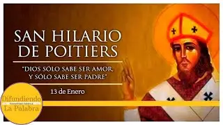 ✝️ El Santo Del D&iacute;a De Hoy 13 de Enero ✝️ San Hilario de Poitiers ✝️ @difundiendolapalabra