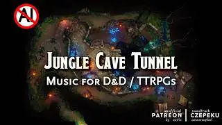 Jungle Cave Tunnel Exploration Ambience | Verdant Depths | D&D / TTRPG Music (No AI)