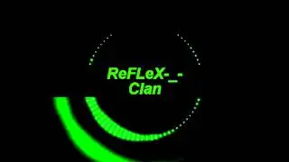 ReFLeX's Clan NEW intro