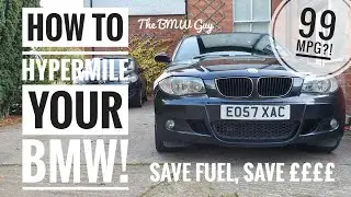 How to *HYPERMILE* your BMW!