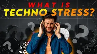 How Technology is Affecting Our Minds? Psychologist Reveals the Truth Behind Techno-Stress.