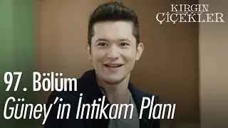Güney'in, Zehra abla için intikam planı - Kırgın Çiçekler 97. Bölüm