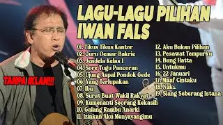 Iwan Fals Full Album Lagu Lagu Pilihan - Tikus Tikus Kantor, Jendela Kelas 1, Pesawat Tempurku