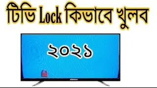 Unlock Tv||Lock Tv||TV lock open & service mode details 2021