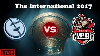 [ Live RU ] EG vs Empire, The International 2017, Empire vs EG