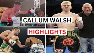 Callum Walsh (8-0) Highlights & Knockouts