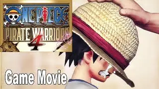 One Piece Pirate Warriors 4 - Game Movie All Cutscenes [HD 1080P]