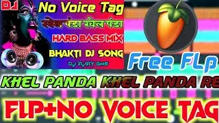 Khel Panda Khel Panda Khel Panda Dj Flp Project No Voice Tag Navratri Dj Song Free Flm Dj Ajay Gms