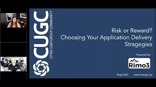 CUGC Connect (01-13-22): Risk or Reward? Choosing your Application Delivery Strategies