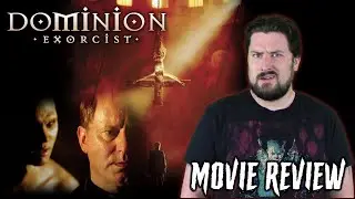 Dominion: A Prequel to The Exorcist (2005) - Movie Review