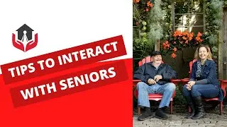 10 Tips To Interact With Seniors | Communication Skills