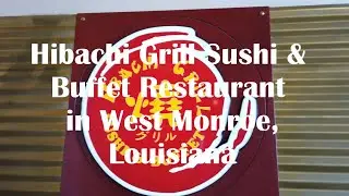 Hibachi Grill Sushi & Buffet Restaurant in West Monroe, Louisiana