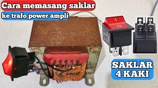 Cara memasang sakelar 4-pin pada power amplifier