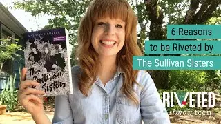 6 Reasons to be Riveted by THE SULLIVAN SISTERS from Kathryn Ormsbee