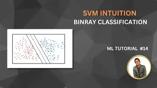 Support Vector machine , Binary classificaion , Intuition