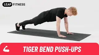 How to Do：TIGER BEND PUSH-UPS