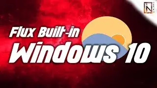 Flux built-in windows 10 (Night Light) ?