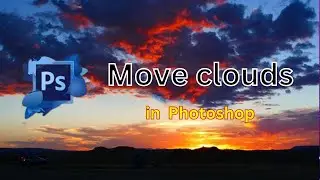 How to Move Clouds in PhotoShop