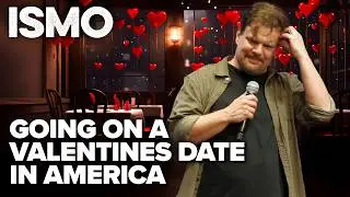 ISMO | Going on a Valentines Date in America