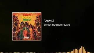 Strawl - Sweet Reggae Music