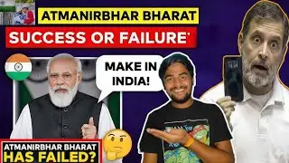 ATMANIRBHAR BHARAT SLOGAN EXPOSED 😱 | MODI JI MAKE IN INDIA STATEMENT SUCCESS OR FAILURE 😱| INDIA |