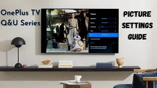 Руководство по настройке изображения для любого 4K LED-телевизора | OnePlus TV | Объяснение с тес...