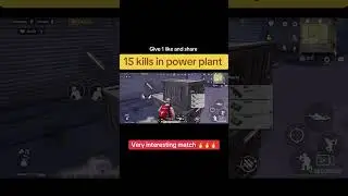 What a match || 15 kills in just power plant 