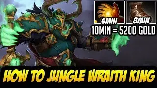 Dota 2 7.11 How to Jungle [Wraith King] in Real Game | 8Min Midas+Power Treads,10Min=5200Gold