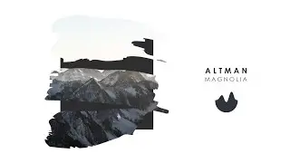 Altman - Magnolia [Klangwelt Records]