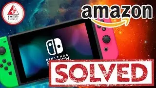 Why Nintendo Switch Games Weren&rsquo;t on Amazon! MYSTERY SOLVED!