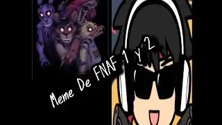 Meme Five Night at Freddys ✮  Enigmas  Horror  Accicon Anime✮