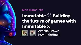 Immutable  Building the future of games with Immutable X