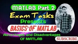 Advantages and Disadvantages of using matlab | Matlab basic | uses of matlab | Exam tasks | ET