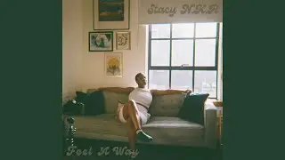 Feel A Way