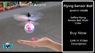 Unboxing Flying Ball Kid's Toy|Sensor Ball|Review|Flying|Multi colour|new|Rc Toy|motion sensor|fly